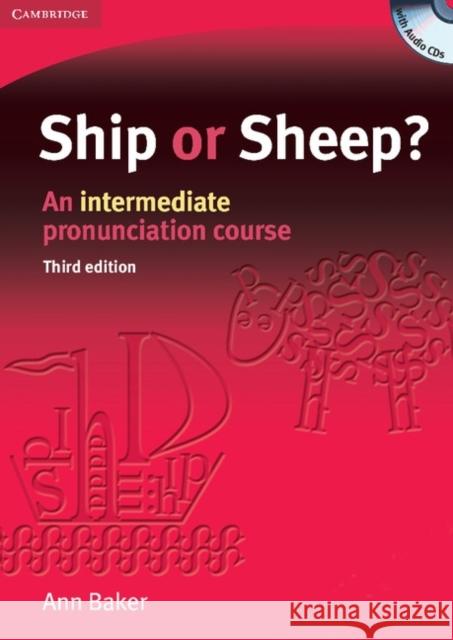 Ship or Sheep? Book and Audio CD Pack: An Intermediate Pronunciation Course Ann Baker 9780521606738 Cambridge University Press