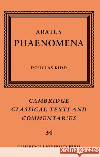Aratus: Phaenomena Aratus                                   Douglas Kidd James Diggle 9780521607124 Cambridge University Press