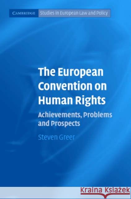 The European Convention on Human Rights Greer, Steven 9780521608596 Cambridge University Press