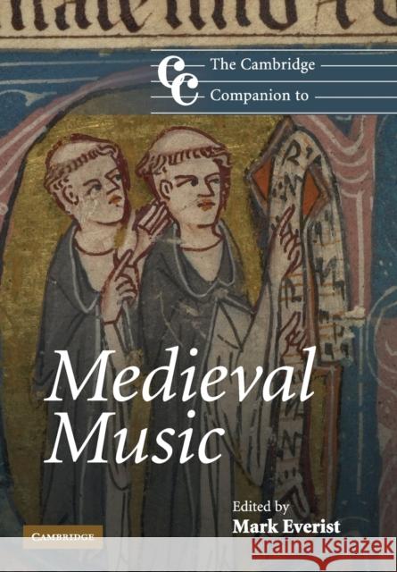 The Cambridge Companion to Medieval Music Mark Everist 9780521608619