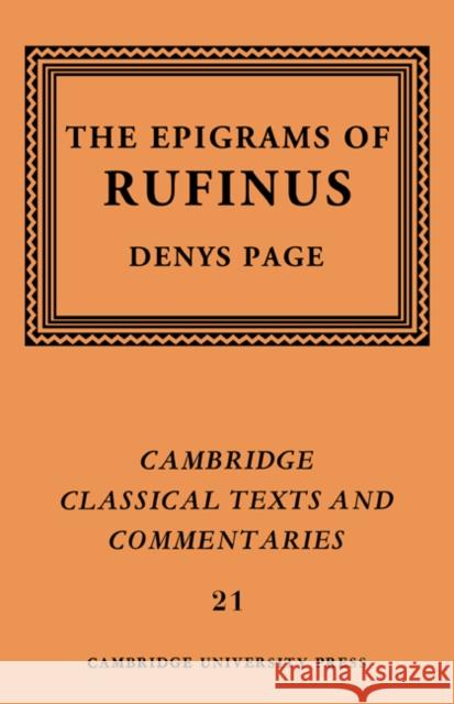 Rufinus: The Epigrams of Rufinus Denys Page Rufinus                                  James Diggle 9780521609364 Cambridge University Press