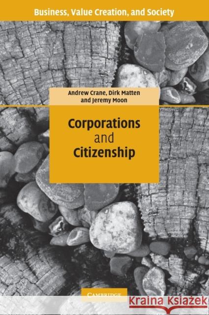 Corporations and Citizenship Andrew Crane Jeremy Moon 9780521612838