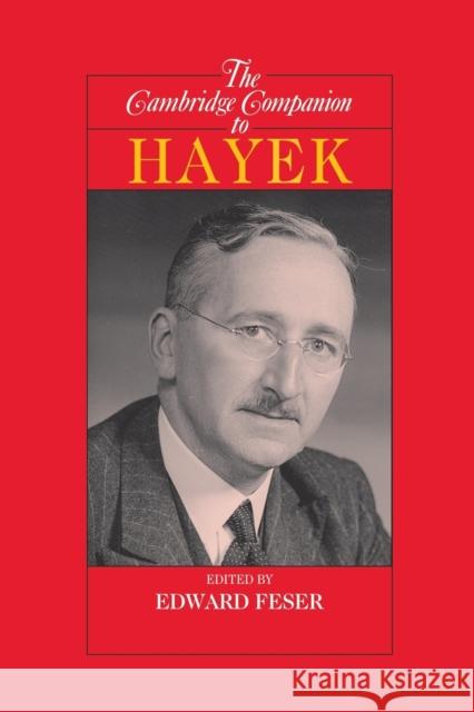 The Cambridge Companion to Hayek Edward Feser 9780521615013