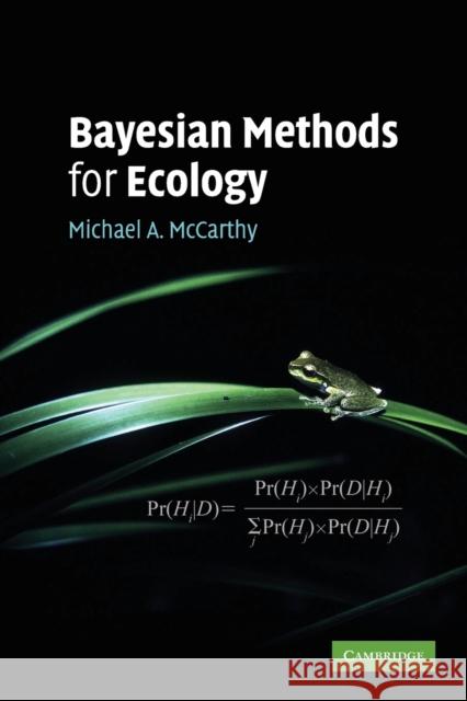 Bayesian Methods for Ecology Michael A McCarthy 9780521615594 0