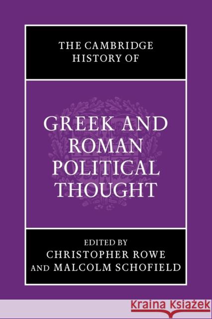 The Cambridge History of Greek and Roman Political Thought Christopher Rowe Malcolm Schofield Simon Harrison 9780521616690