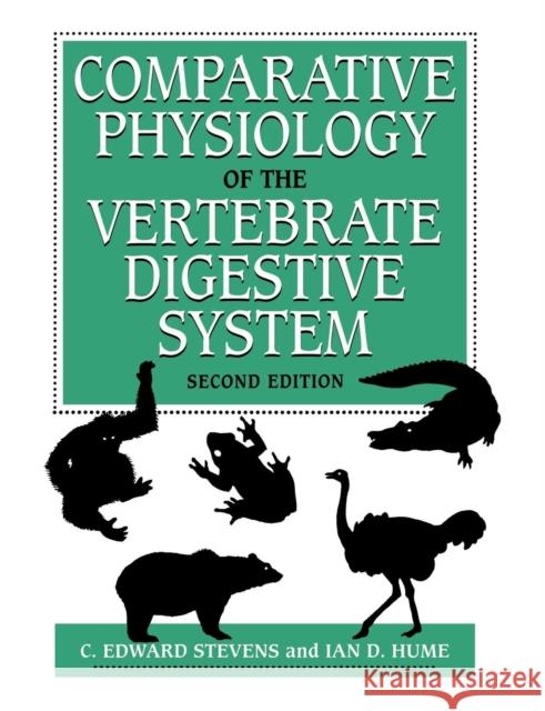 Comparative Physiology of the Vertebrate Digestive System C. Edward Stevens Ian D. Hume 9780521617147 Cambridge University Press