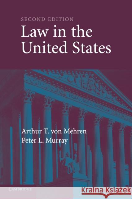 Law in the United States 2ed Von Mehren, Arthur T. 9780521617536 Cambridge University Press