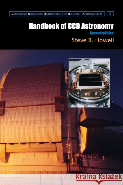 Handbook of CCD Astronomy 2ed Howell, Steve B. 9780521617628