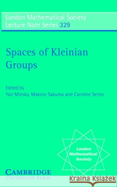 Spaces of Kleinian Groups Yair Minsky Makoto Sakuma Caroline Series 9780521617970 Cambridge University Press