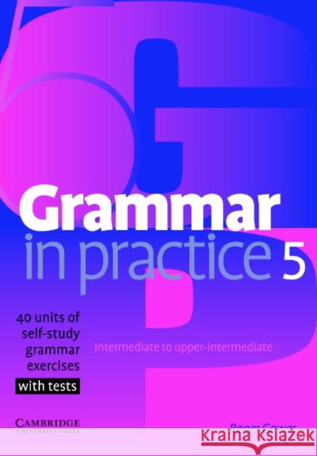 Grammar in Practice 5 Gower Roger 9780521618281
