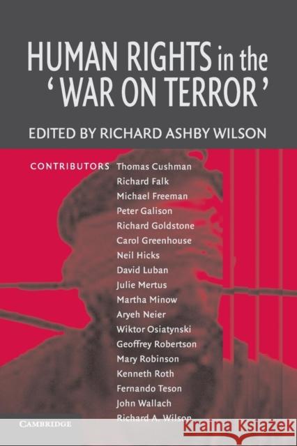 Human Rights in the 'War on Terror' Richard A. Wilson 9780521618335 Cambridge University Press