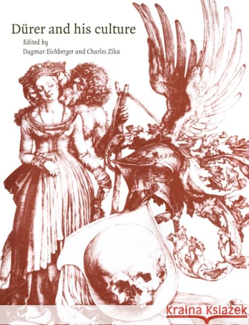 Dürer and His Culture Eichberger, Dagmar 9780521619882 Cambridge University Press