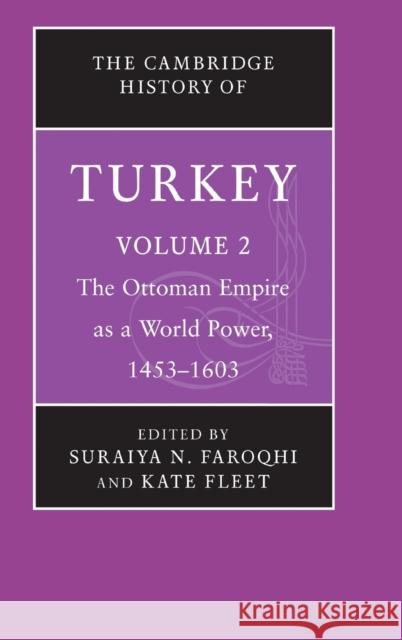 The Cambridge History of Turkey Suraiya Faroqhi 9780521620949