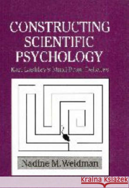 Constructing Scientific Psychology Weidman, Nadine M. 9780521621625 Cambridge University Press