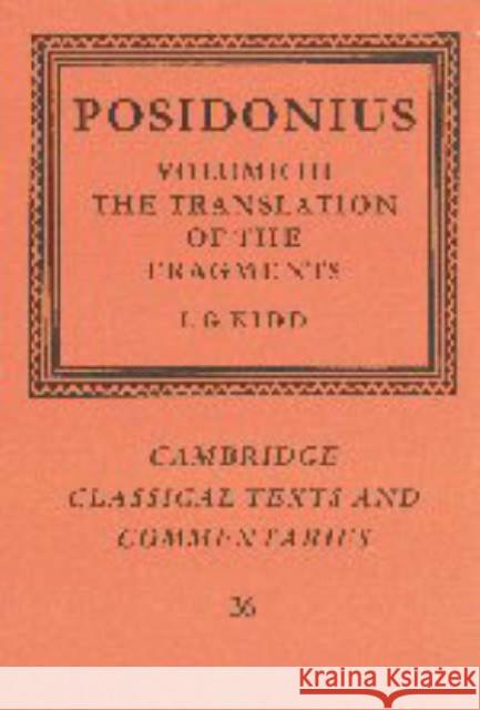 Posidonius: Volume 3, the Translation of the Fragments Posidonius 9780521622585 Cambridge University Press