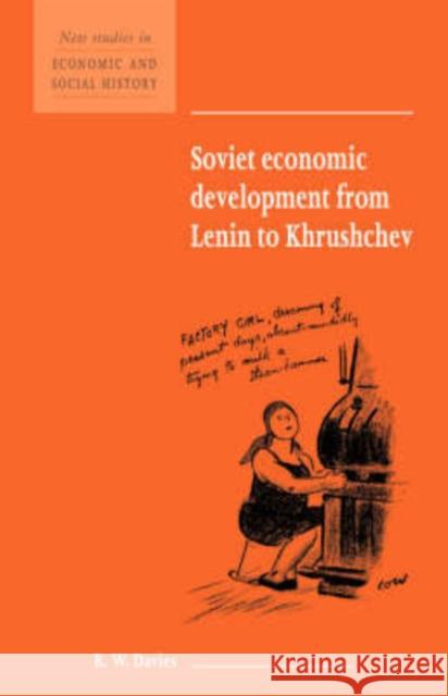 Soviet Economic Development from Lenin to Khrushchev R. W. Davies Maurice Kirby 9780521622608 Cambridge University Press
