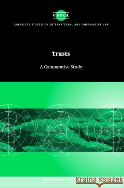 Trusts: A Comparative Study Lupoi, Maurizio 9780521623292 Cambridge University Press