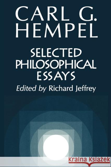 Selected Philosophical Essays Carl Gustav Hempel Richard Jeffrey 9780521624756