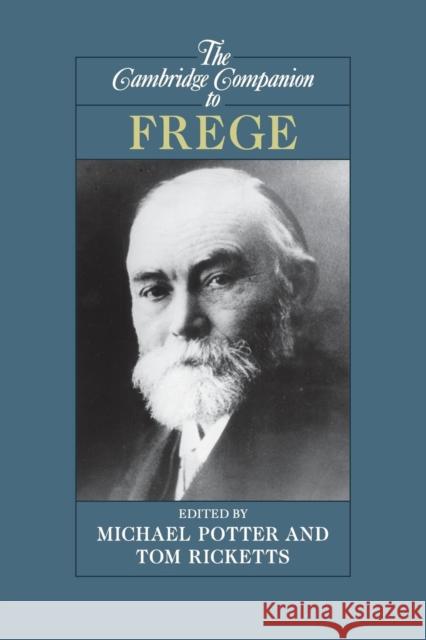 The Cambridge Companion to Frege Tom Ricketts 9780521624794 0
