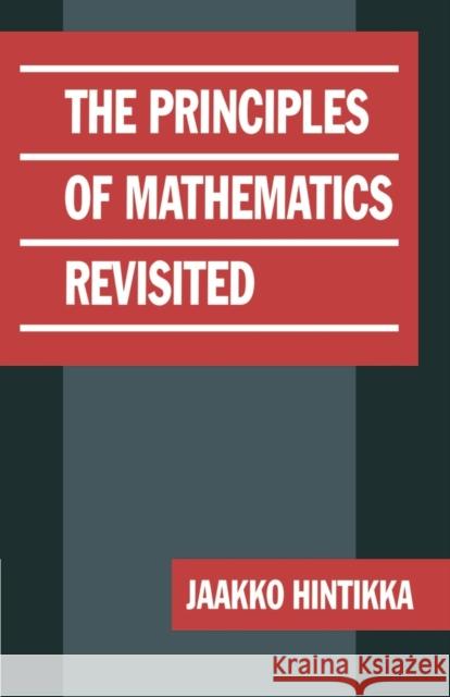 The Principles of Mathematics Revisited Jaakko Hintikka 9780521624985