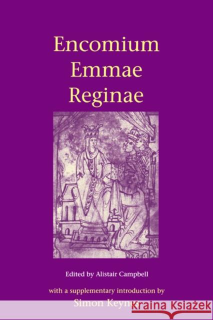 Encomium Emmae Reginae Alistair Campbell Simon Keynes 9780521626552 Cambridge University Press