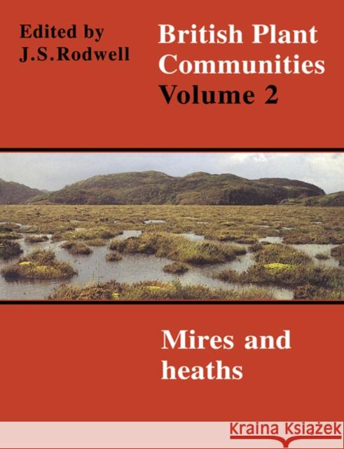 British Plant Communities John S. Rodwell J. S. Rodwell 9780521627207