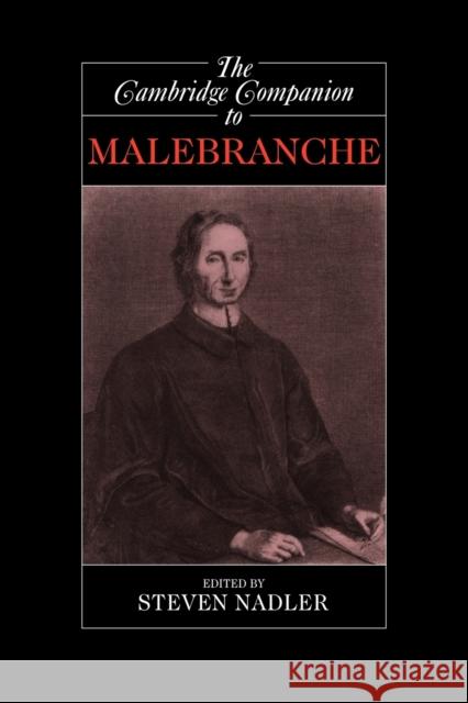 The Cambridge Companion to Malebranche Steven M. Nadler 9780521627290