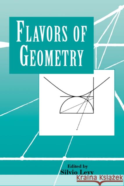 Flavors of Geometry Silvio Levy 9780521629621 Cambridge University Press