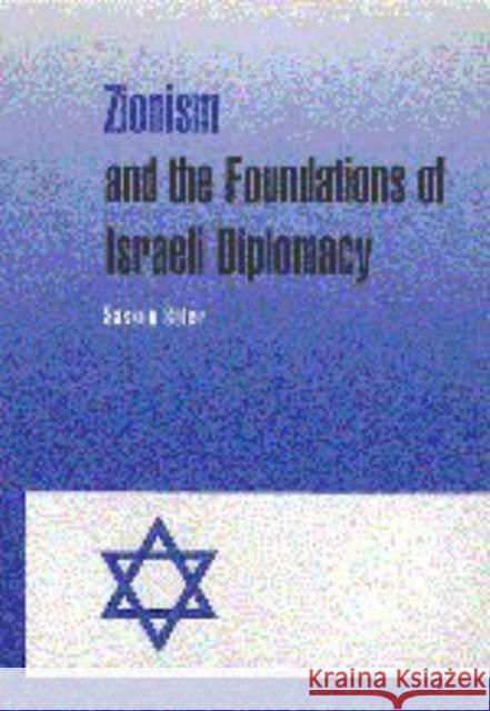 Zionism and the Foundations of Israeli Diplomacy Sasson Sofer 9780521630122 CAMBRIDGE UNIVERSITY PRESS