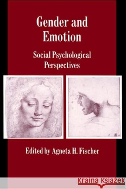 Gender and Emotion: Social Psychological Perspectives Fischer, Agneta H. 9780521630153