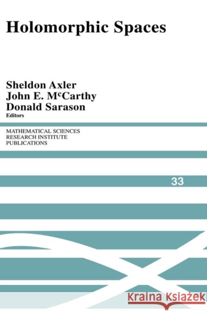 Holomorphic Spaces Sheldon Axler John McCarthy Donald Sarason 9780521631938 Cambridge University Press