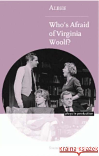 Albee: Who's Afraid of Virginia Woolf? Stephen J. Bottoms (University of Glasgow) 9780521632096