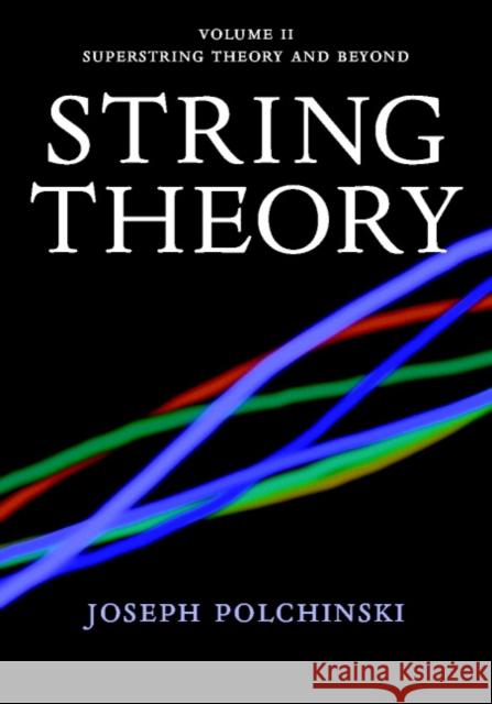 String Theory Joseph Polchinski Peter Landshoff D. R. Nelson 9780521633048