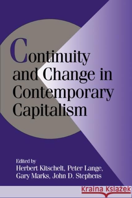 Continuity and Change in Contemporary Capitalism Herbert Kitschelt Gary Marks Peter Lange 9780521634960 Cambridge University Press