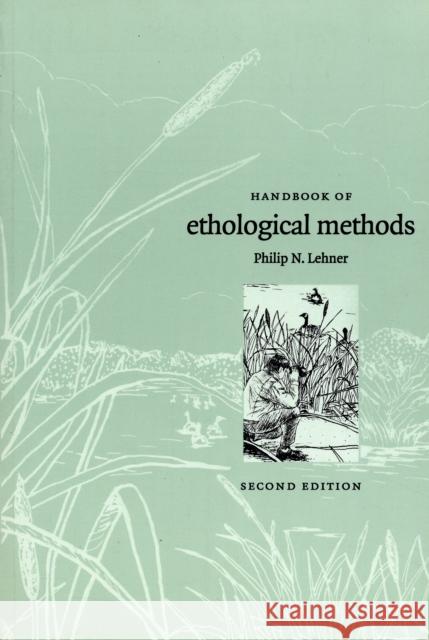 Handbook of Ethological Methods Philip N. Lehner 9780521637503 Cambridge University Press