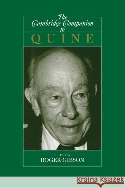 The Cambridge Companion to Quine Roger F., Jr. Gibson 9780521639491