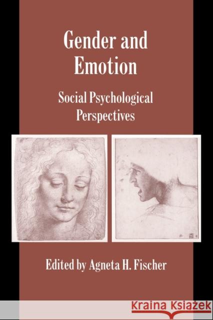 Gender and Emotion: Social Psychological Perspectives Fischer, Agneta H. 9780521639866