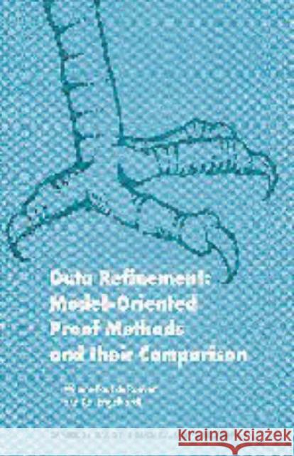 Data Refinement: Model-Oriented Proof Methods and Their Comparison de Roever, Willem-Paul 9780521641708 Cambridge University Press