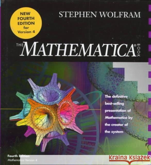 The MATHEMATICA ® Book, Version 4 Stephen Wolfram (Wolfram Research Inc., Illinois) 9780521643146 Cambridge University Press