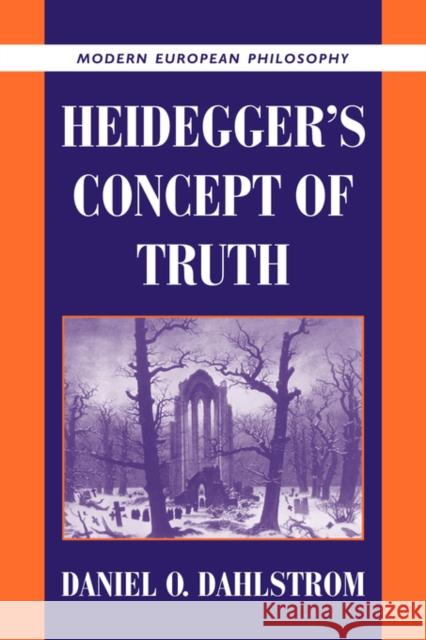 Heidegger's Concept of Truth Daniel O. Dahlstrom Robert B. Pippin 9780521643177