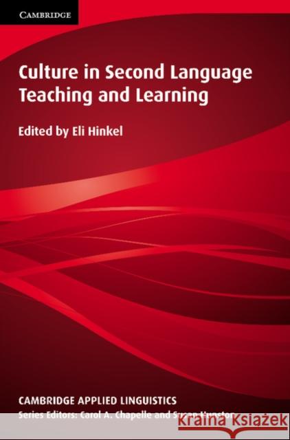 Culture in Second Language Teaching and Learning Hinkiel Eli 9780521644907 Cambridge University Press