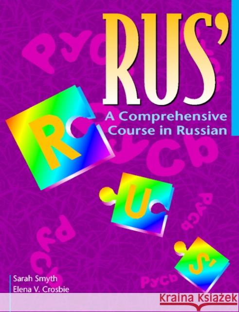 Rus': A Comprehensive Course in Russian Smyth, Sarah 9780521645553 0