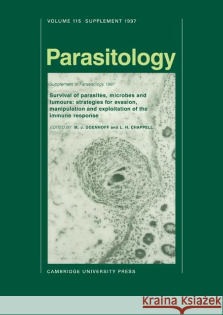 Survival of Parasites, Microbes and Tumours: Strategies for Evasion, Manipulation and Exploitation of the Immune Response Doenhoff, M. J. 9780521645829 Cambridge University Press
