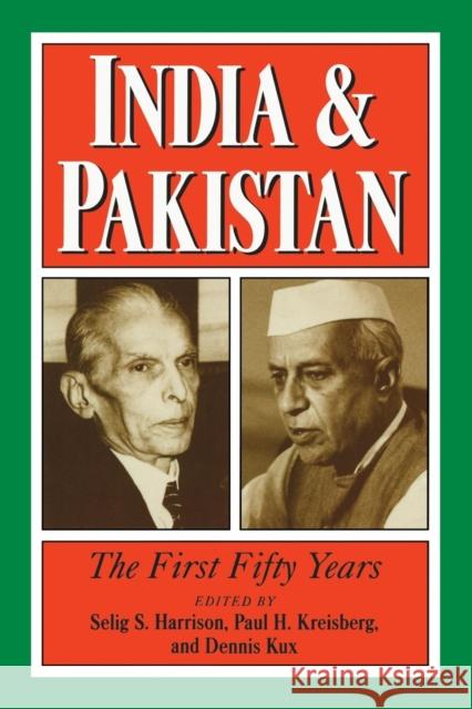 India and Pakistan: The First Fifty Years Harrison, Selig S. 9780521645850