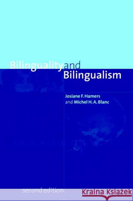 Bilinguality and Bilingualism Michel Blanc Josiane F. Hamers Josiane Hamers 9780521648431 Cambridge University Press