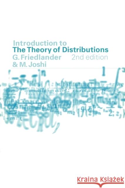 Introduction to the Theory of Distributions F. G. Friedlander M. Joshi 9780521649711 Cambridge University Press