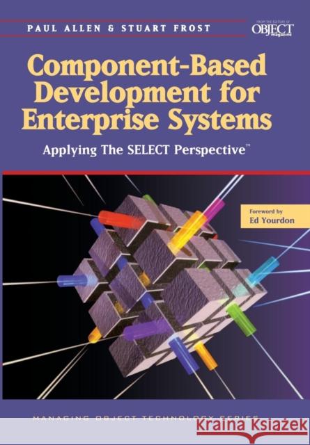 Component-Based Development for Enterprise Systems Allen, Paul 9780521649995 Cambridge University Press