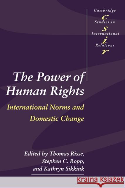 The Power of Human Rights Risse, Thomas 9780521650939 Cambridge University Press