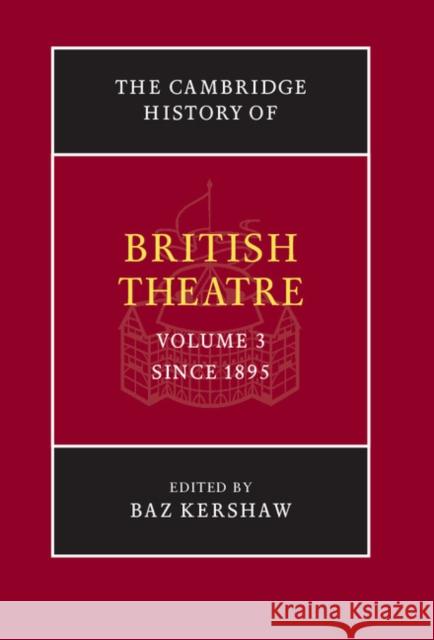 The Cambridge History of British Theatre Baz Kershaw Peter Thomson 9780521651325