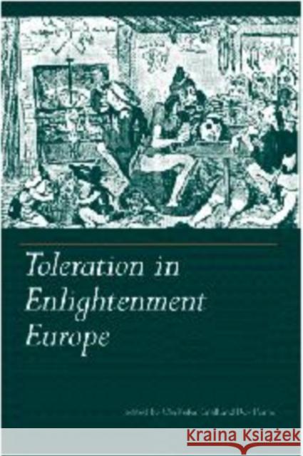Toleration in Enlightenment Europe Ole Peter Grell Roy Porter 9780521651967 Cambridge University Press